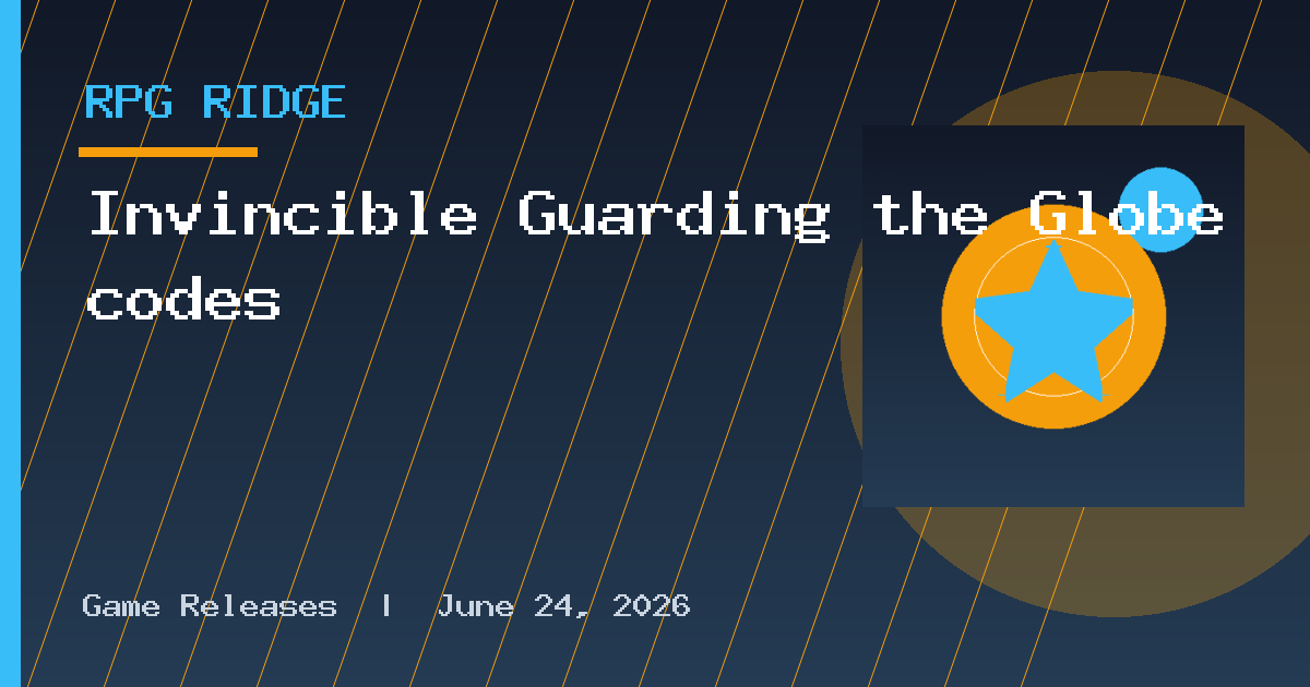 Invincible Guarding the Globe codes