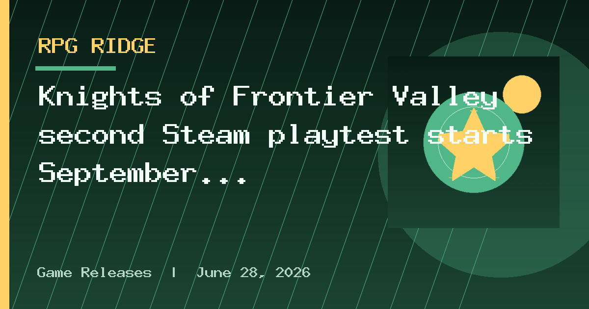 Knights of Frontier Valley second Steam playtest starts September 15
