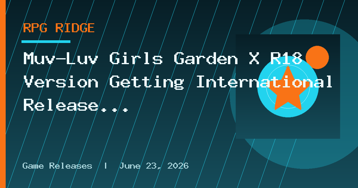 Muv-Luv Girls Garden X R18 Version Getting International Release Through EROLABS
