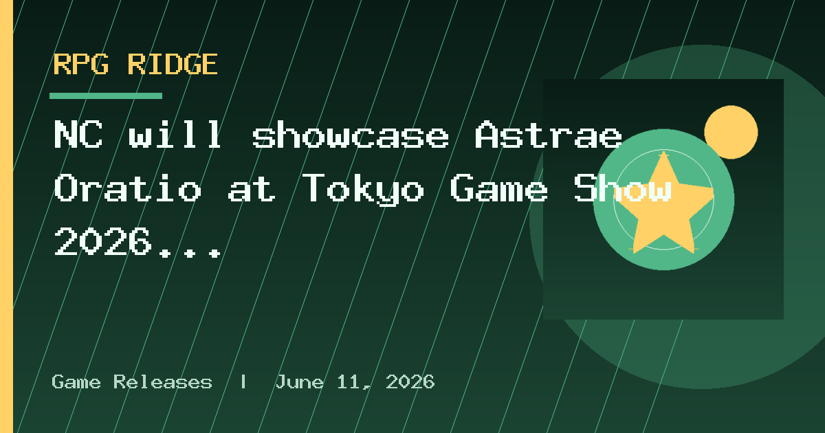 NC will showcase Astrae Oratio at Tokyo Game Show 2026