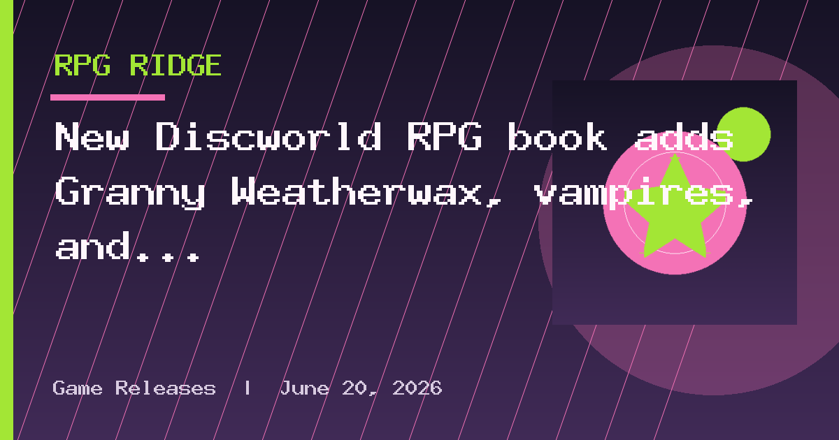 New Discworld RPG book adds Granny Weatherwax, vampires, and loads of character