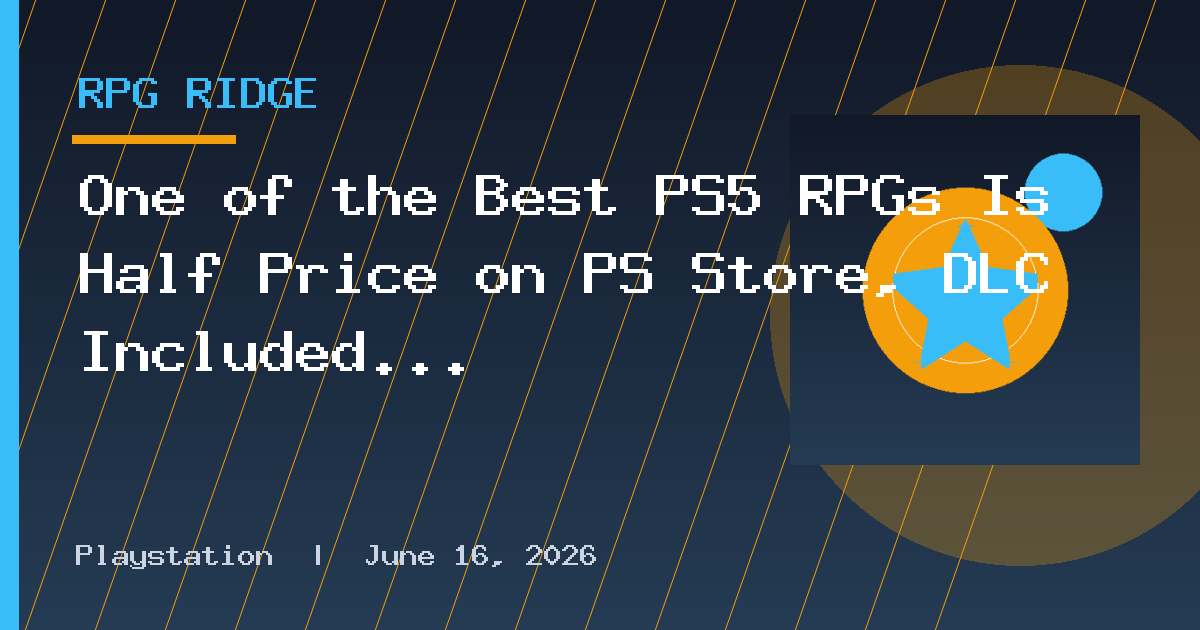 One of the Best PS5 RPGs Is Half Price on PS Store, DLC Included