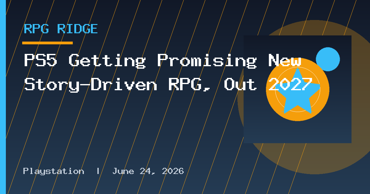 PS5 Getting Promising New Story-Driven RPG, Out 2027