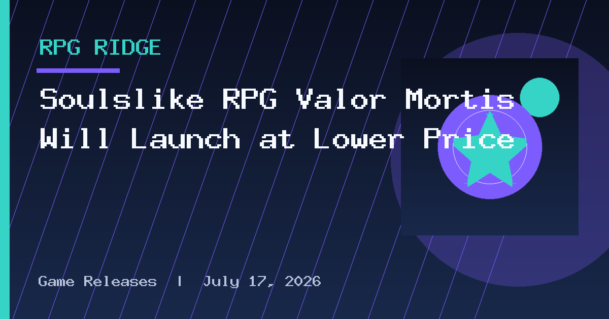 Soulslike RPG Valor Mortis Will Launch at Lower Price