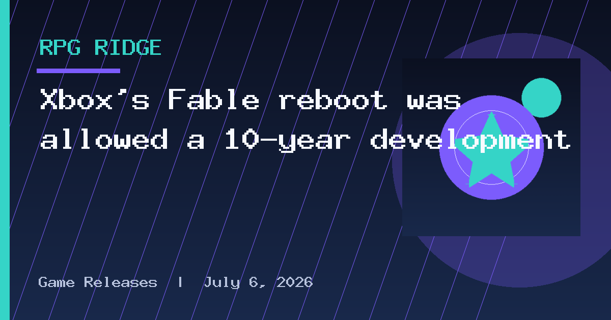 Xbox's Fable reboot was allowed a 10-year development