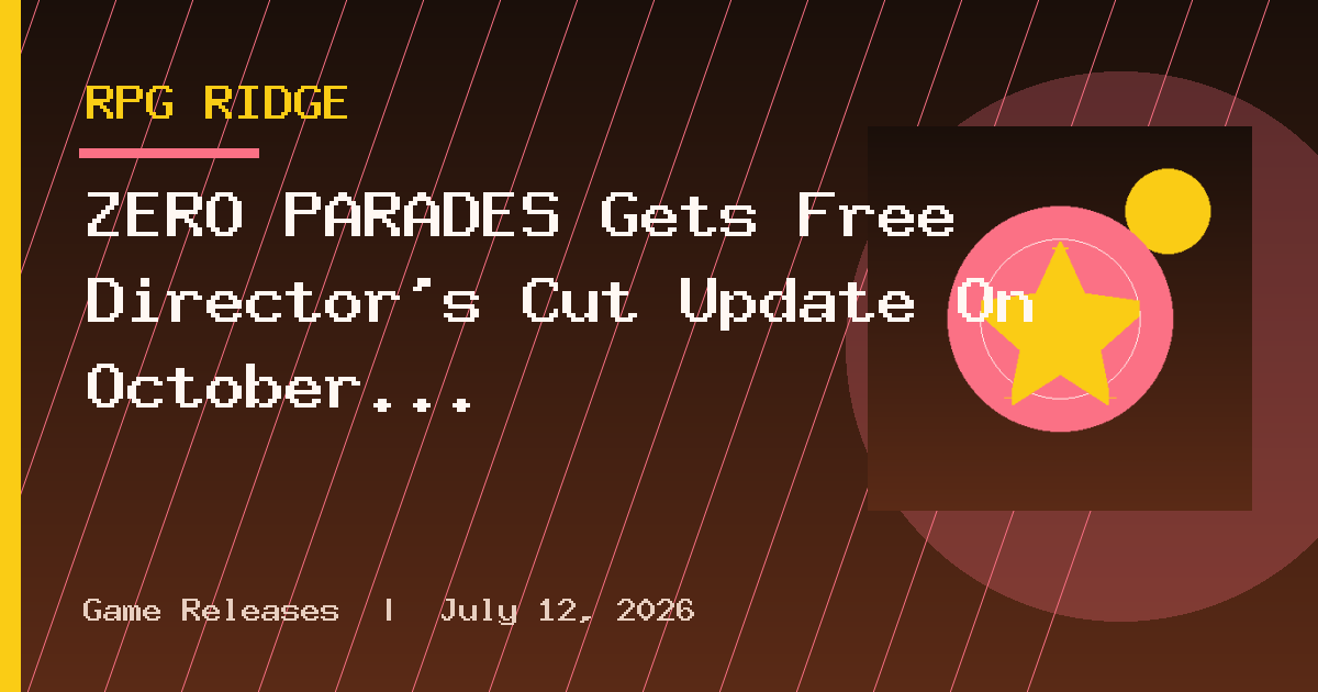 ZERO PARADES Gets Free Director’s Cut Update On October 1st, PS5 Version Out